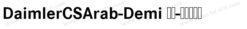 DaimlerCSArab-Demi 语言字体转换